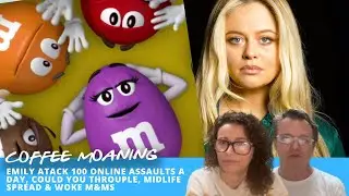 КОФЕЙНЫЕ СТОНЫ Эмили Атак &laquo;НАПРОСИЛ?&raquo;, Борьба с РАСПРОСТРАНЕНИЕМ СРЕДНЕГО ВОЗРАСТА, БЕЗУМИЕ M&M'S...