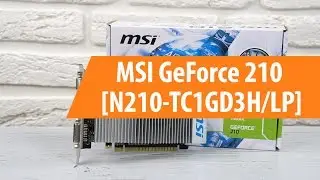 Распаковка MSI GeForce GT 210 / Unboxing MSI GeForce GT 210