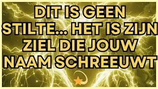 Dit Is Geen Stilte... Het Is Zijn Ziel Die Jouw Naam Schreeuwt 💫