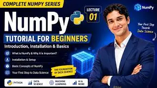 NumPy Tutorial for Beginners With AI | Introduction to NumPy, Installation & Basics|Python for DA/DS