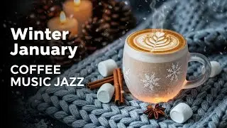 January Jazz Caf&eacute; &ndash; Positive Winter Jazz & Happy Bossa Nova Piano