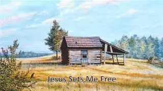 Len Magee - Jesus Sets Me Free