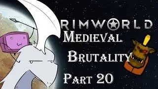 TASTE MAGIC | RimWorld MEDIEVAL BRUTALITY - Part 20