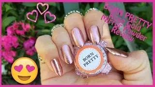 BORN PRETTY Rose Gold Mirror Powder Review