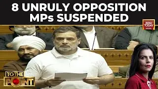 Parl Showdown: 8 MPs Suspended From Lok Sabha Following Chaos Over Rahul Gandhi's China Remarks