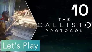 CALLISTO PROTOCOL - 10 - Punkt f&uuml;r Robocop - Let's Play On Linux (Deutsch, EN Audio)