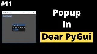 Popup in Dear PyGui | Dear PyGui Tutorial For Beginners