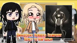 Omniscient Reader's Viewpoint React To Kim Dokja || GachaReact