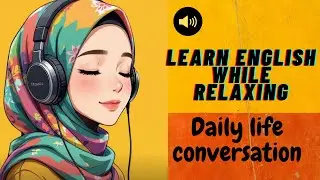 “English Conversation Practice with Hijab Girl – LearnEnglish #DailyEnglish