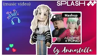 💚 ADORE X FUND - MUSHUP | SPLASH MUSIC | MUSIC VIDEO | #splashmusic ❤️