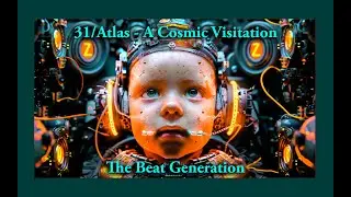 Comet 3I/Atlas  (A Cosmic Visitation) - The Beat Generation