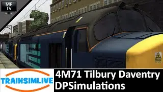 Train Simulator - 4M71 Tilbury Daventry by DPSimulations