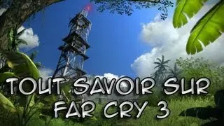 Far Cry 3 : Tout savoir sans spoil ! | Chasse, Quête annexe, Mini-jeux, Défis