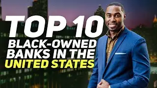 Top 10 Black Owned Banks in the United States