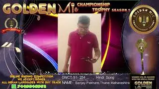 Sanjay Pakhare - Golden Mic Championship Trophy Season 1 - Mangrove Production.