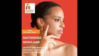 Matshidiso on The K Jazz Show