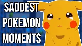 Saddest Moments in the Pokemon Anime