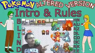 Blind Hardcore Nuzlocke of Pokemon Altered - Introduction