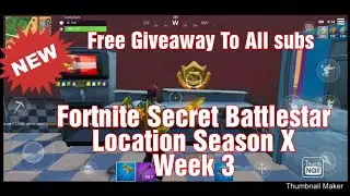 Fortnite Season X Week 3 Secret Battlestar location and FREE giveaway STW guns FREE to subscribers