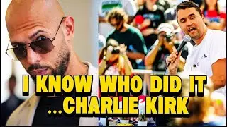 Andrew Tate Knows More To The Charlie Kirk Assassination &  Backs Candace Owens 