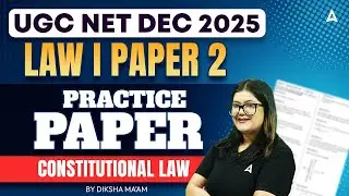 UGC NET Law | Constitutional Law UGC NET | UGC NET Law Practice Paper By Diksha Ma&rsquo;am