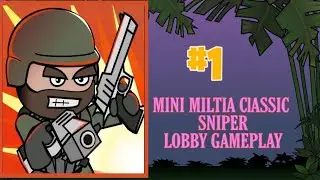 Mini Militia Classic Sniper Lobby Montage Gameplay | Destroying pro 👌