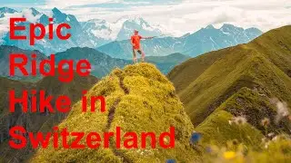 Ridge Hike in Switzerland &ndash; The Arnigrat!