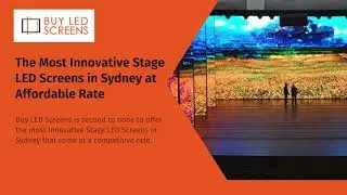 Latest Rental Outdoor Stage LED Screens in Sydney