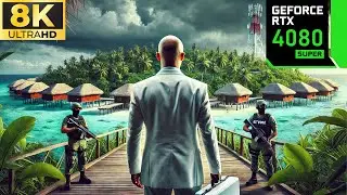 [8K] Kill The Maldive Island Owners: Hitman Realistic Immersive Gameplay - RTX 4080 Super