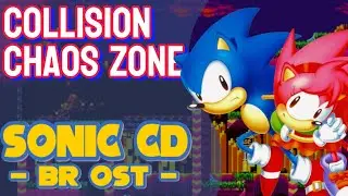 Collision Chaos Zone - Reimaginado ~ Sonic CD (BR 🇧🇷 OST)