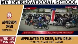 Curfew relaxation witnesses heavy rush on shops, petrol pumps, ATMs in Jammu South