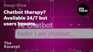 Chatbot therapy? Available 24/7 but users beware. | The Excerpt
