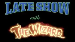 Late Show with The Wizard! (2005-1021) Bad Dog Theatre