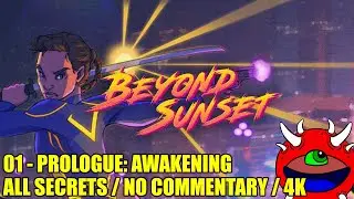 Beyond Sunset Gameplay - 01 Prologue: Awakening - 100% Secrets