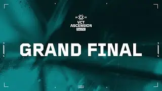 VCT Ascension Pacific - Final