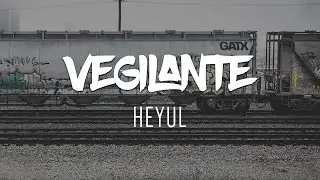 [Bass House] Heyul - Vegilante