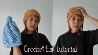 Crochet Hat Tutorial  (အခြေခံသမားတွေ လိုက်ထိုးလို့ရတဲ့  အနွေးခေါင်းစွပ်ထိုးနည်း )