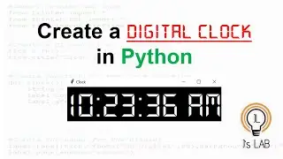 Create a Digital Clock Using Python | tkinter | time | Clock