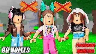 O TRIO N&Atilde;O PODE PEGAR MADEIRAS EM 99 NOITES NA FLORESTA - Roblox