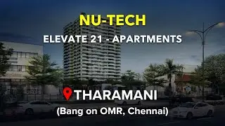 Tharamani OMR Apartments For Sale | Nu-Tech Elevate 21 | Chennai #tharamani #apartment #flats #omr