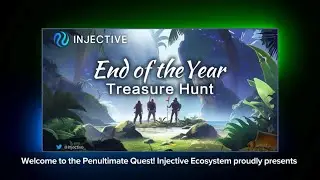 Take part in The Penultimate Quest by Injective