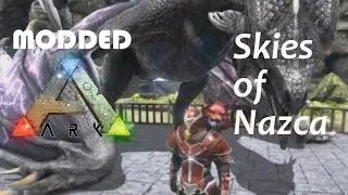 ARK: Survival Evolved - Skies of Nazca : Ep.16 - Raising a Lightning Wyvern! (2 of 2)