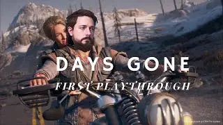 Days Gone Play through with Jacob Again