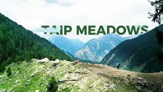 Beautiful Places in Khyber Pakhtunkhwa | Swat Valley Taip Meadows | Travel Vlog Part 1