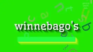 WINNEBAGO'S - КАК ПРОИЗНОШАЕТСЯ WINNEBAGO'S? (WINNEBAGO'S - HOW TO PRONOUNCE WINNEBAG