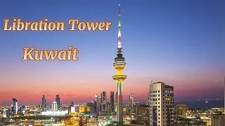 Libration Tower Kuwait