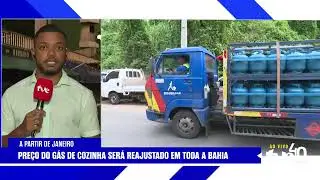 REAJUSTE NO PREÇO DO GÁS DE COZINHA IMPACTA CONSUMIDORES NA BAHIA | TVE NOTÍCIAS 31/12/2025