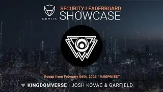 Kingdomverse | Security Leaderboard LIVE! Showcase | CertiK | Recap