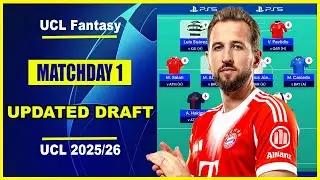 UCL Fantasy Matchday 1: UPDATED DRAFT | Differential Team | Champions League Fantasy Tips 2025/26