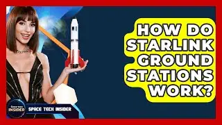 How Do Starlink Ground Stations Work? - Space Tech Insider